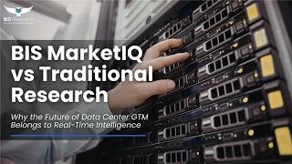 BIS MarketIQ vs Traditional Research: Real-Time GTM Wins