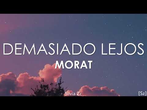 Morat - Demasiado Lejos