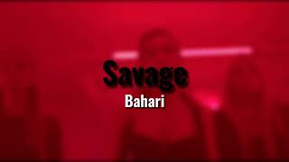 Bahari - Savage (Audio) REMAKE