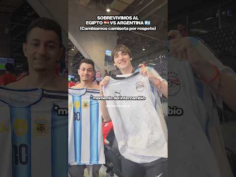 INTERCAMBIO CAMISETA CON EGIPTO POR RESPETO | SOBREVIVIMOS AL ARGENTINA VS EGIPTO #shorts #mundial
