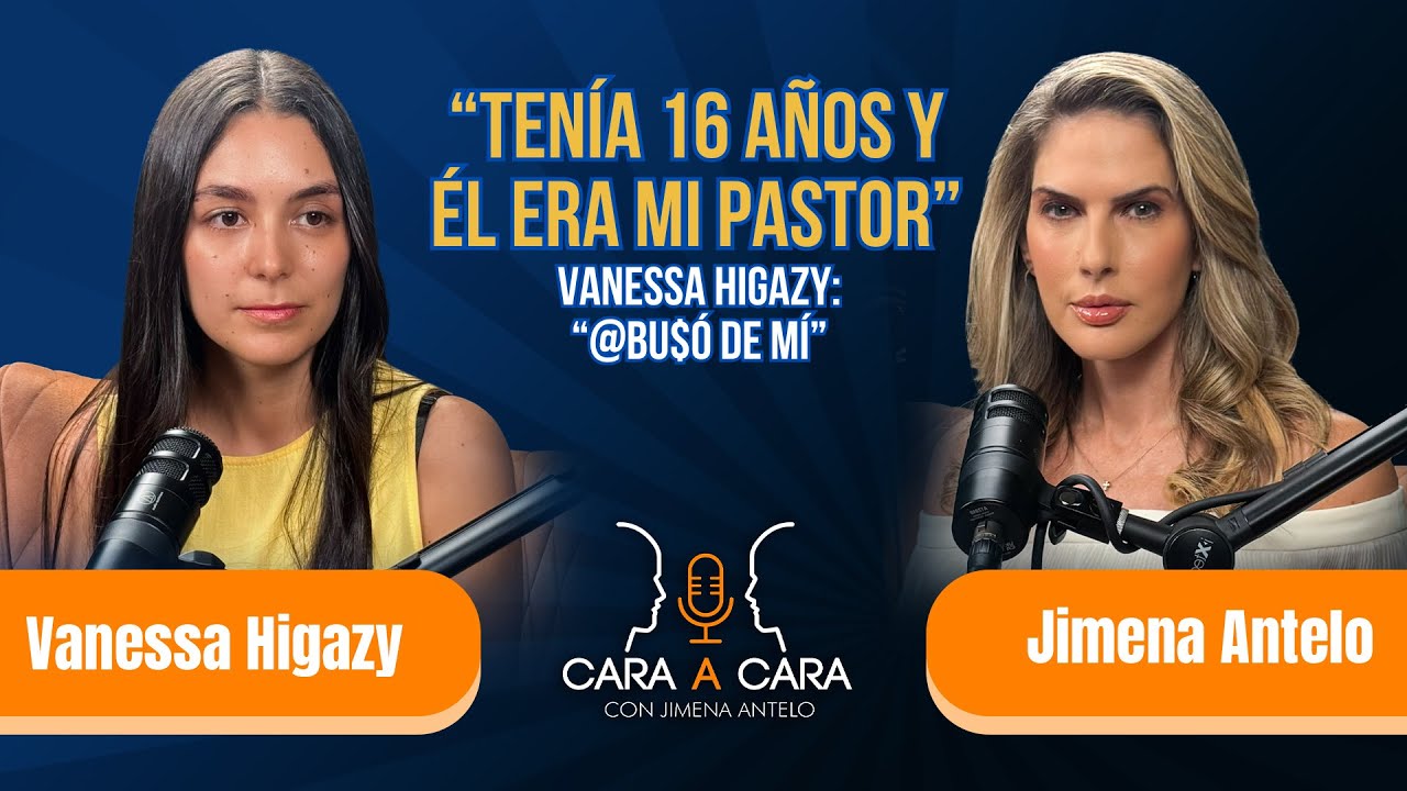 “Tenía 16 años y él era mi pastor” 🔥 | Vanessa Higazy en  Cara a Cara con Jimena Antelo