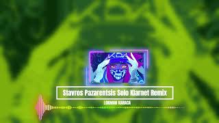 Stavros Pazarentsis Solo Klarnet Remix ( Lokman Karaca )