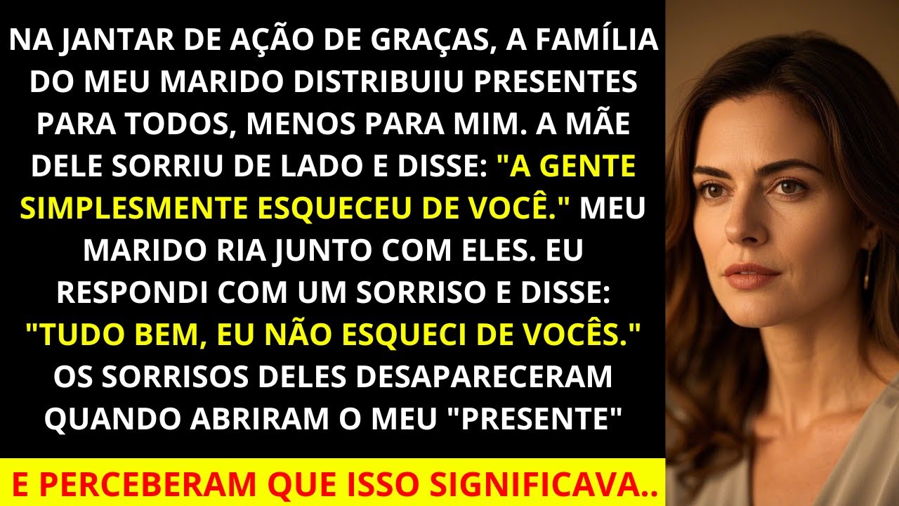 No jantar de Ação de Graças, a família do meu marido distribuiu presentes para todos, menos para mim
