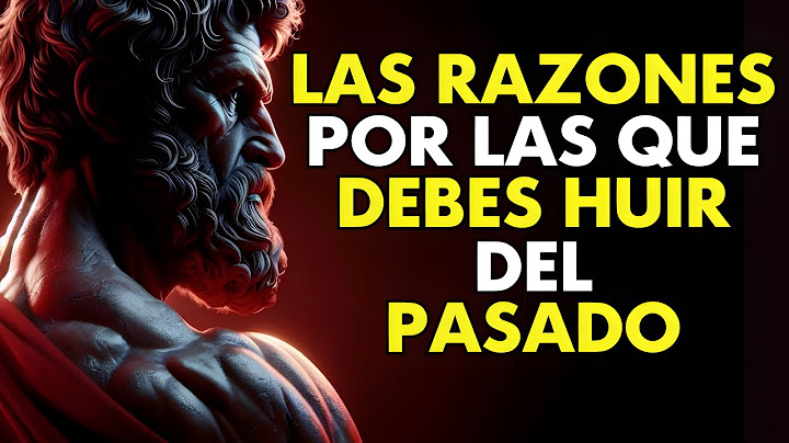 12 BUENAS RAZONES para HUIR del PASADO | ESTOICISMO