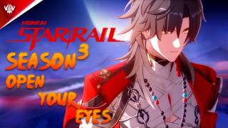 【GMV】Honkai: Star Rail Season 3 Opening 4 - Asaka【Open Your Eyes】