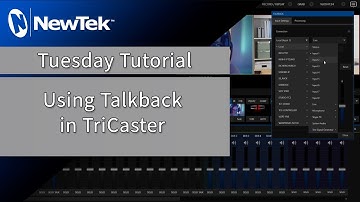 Tuesday Tutorial : Using Talkback in TriCaster