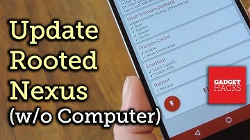 Update Your Rooted Nexus Without Using a Computer [How-To]