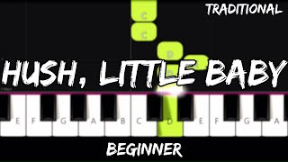 Traditional - Hush, Little Baby - Easy Beginner Piano Tutorial - For 1 Hand