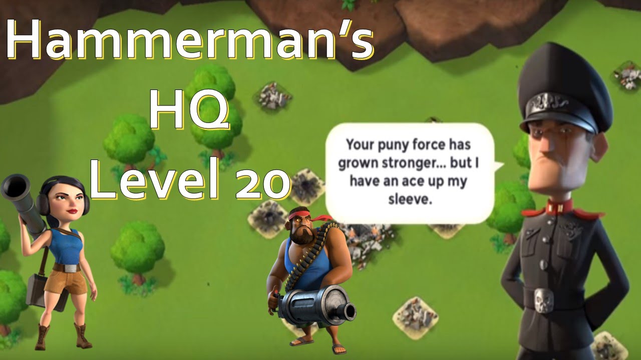 How to beat Hammerman's hq Lvl 20 Hammerman's hq level 20 Boom
