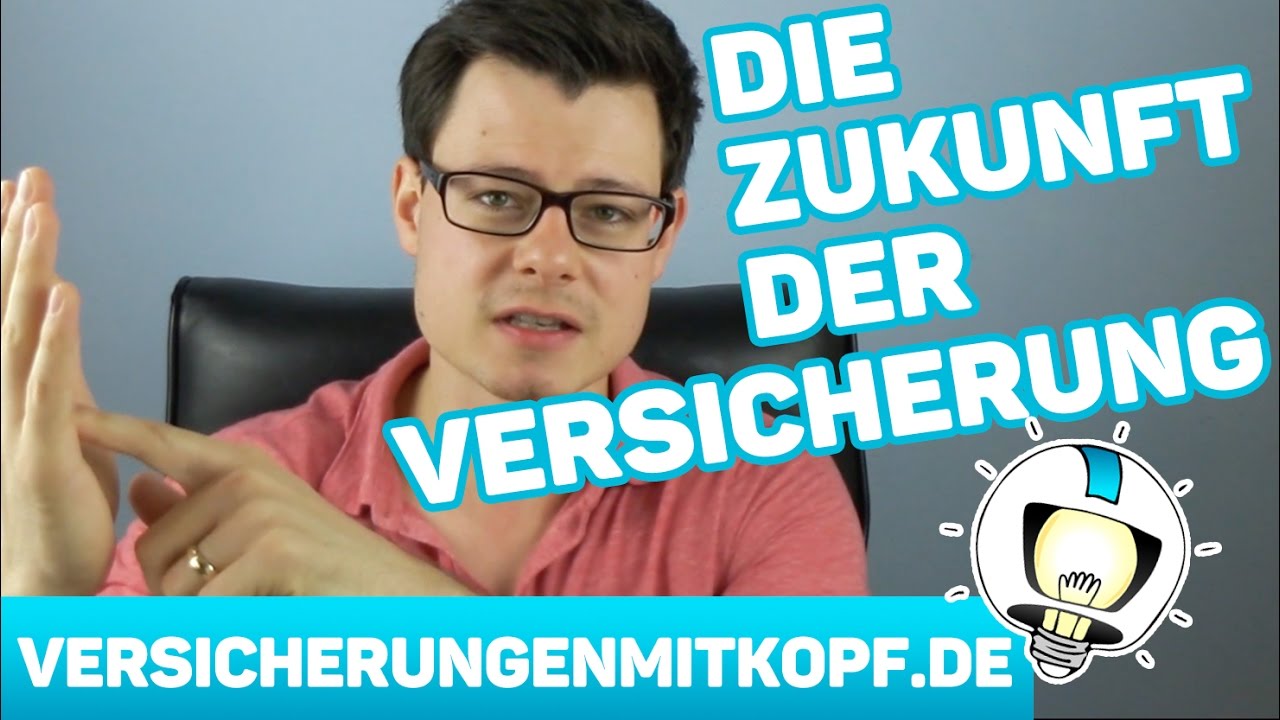 New ZUKUNFT der Versicherung - Ein Ausblick!