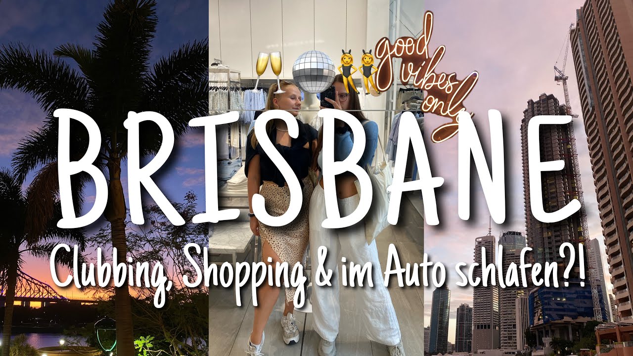 BRISBANE VLOG 🏙 - Wir schlafen in einer Großstadt im Auto. Werden wir erwischt? 🚙👮🏽‍♂️