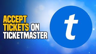 How to Correctly Accept Tickets on Ticketmaster | Complete Tutorial Step by Step