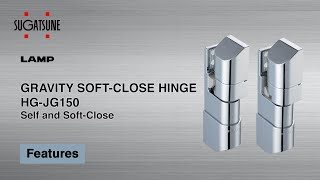 [FEATURE] GRAVITY SOFTCLOSE HINGE HGJG150 Self and Soft Close  Sugatsune Global