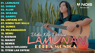 Della Monica 'LAMUNAN - SAMAR - ALUM' Full Album | Akustik Version Terbaru 2024
