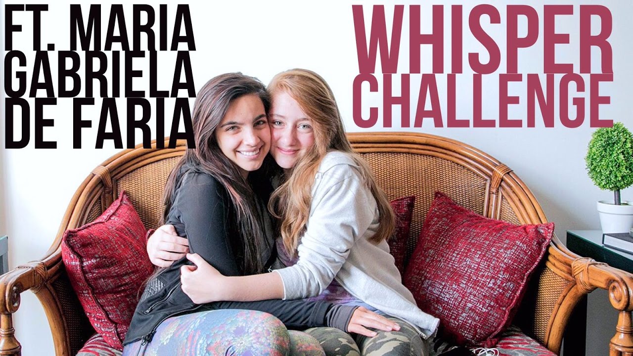 Whisper Challenge Ft Maria Gabriela de Faria 👯🎧