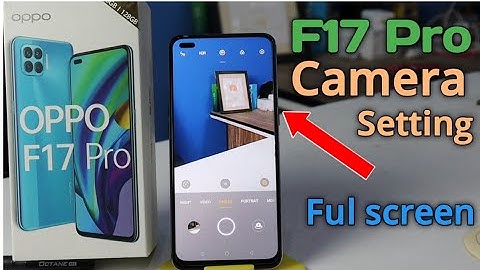 OPPO F17 Pro Camera frame full Screen || F17 Pro camera settings