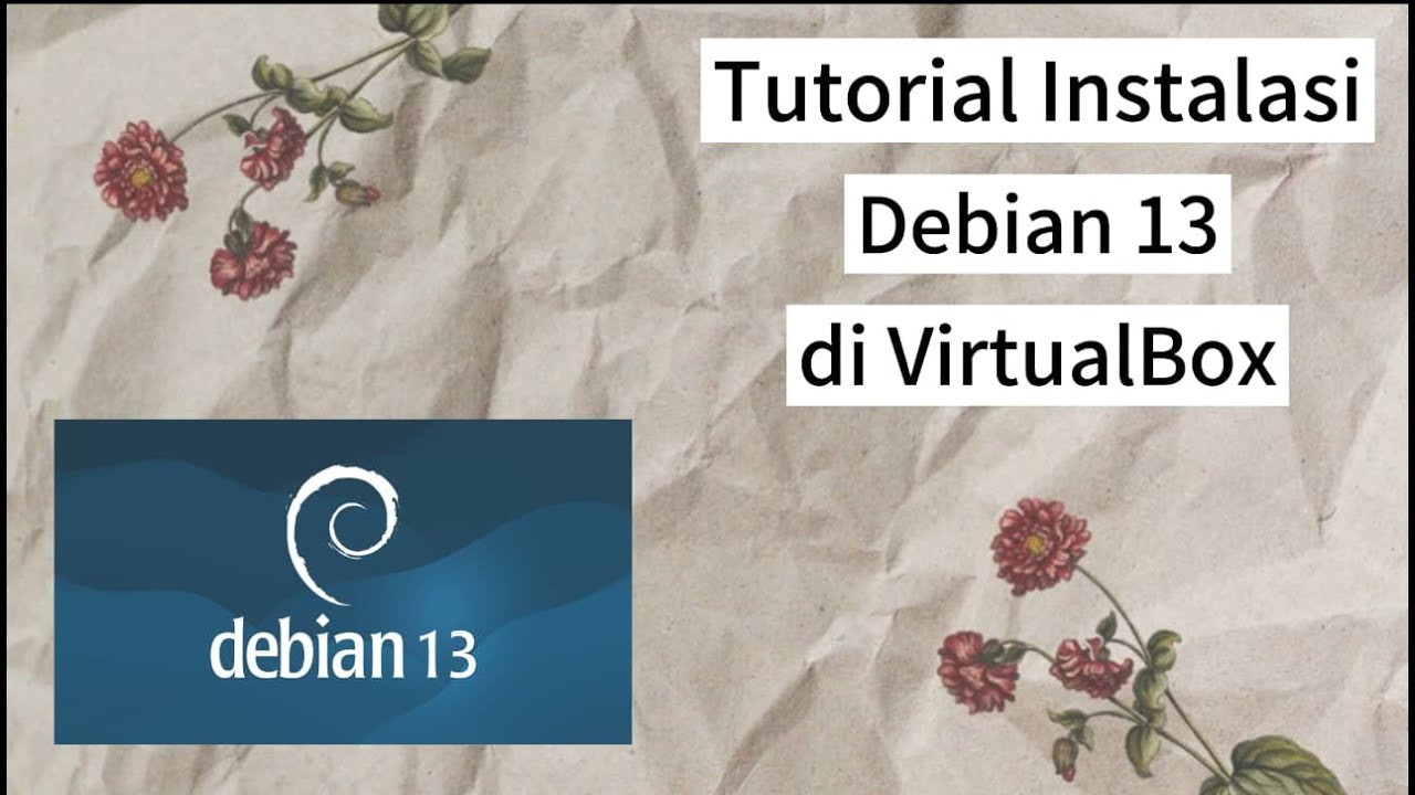 Cara Install Debian 13 di VirtualBox dengan Network Installer - YouTube