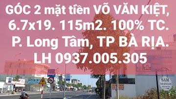(ĐÃ BÁN)DA.LT.017.22- GÓC 2 mặt tiền VÕ VĂN KIỆT,6.7x19.115m2.100% TC. P. Long Tâm. 0937.005.305