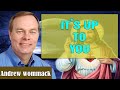 Andrew Wommack Sermons 2022 - IT'S UP TO YOU