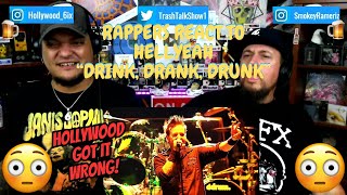 Rappers React To Hellyeah "Drink, Drank, Drunk"!!!