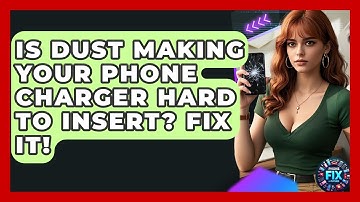 Is Dust Making Your Phone Charger Hard To Insert? Fix It! - Phone Fix and Features