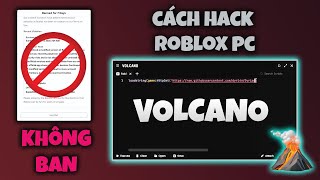 Volcano Cách Hack Roblox Pc , Grow A Garden Dễ Như Ăn Kẹo Không Bị Ban Bypass Anti-Cheat