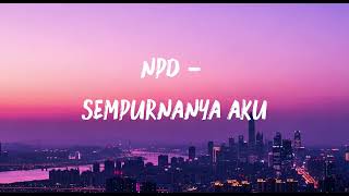 Sempurnanya Aku  Npd lirik Lagu  Cover By Sunlik