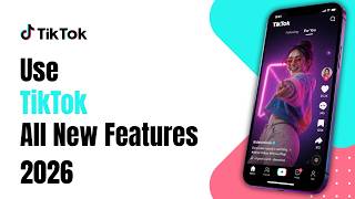 How to Use TikTok All New Features 2026 !