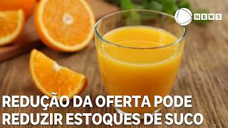 Redução da oferta de laranja pode reduzir estoques de suco