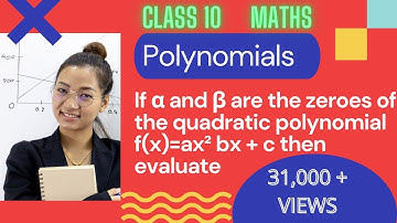 if α and β are the zeroes of the quadratic polynomial f(x)=ax² bx + c then evaluate/ Polynomials