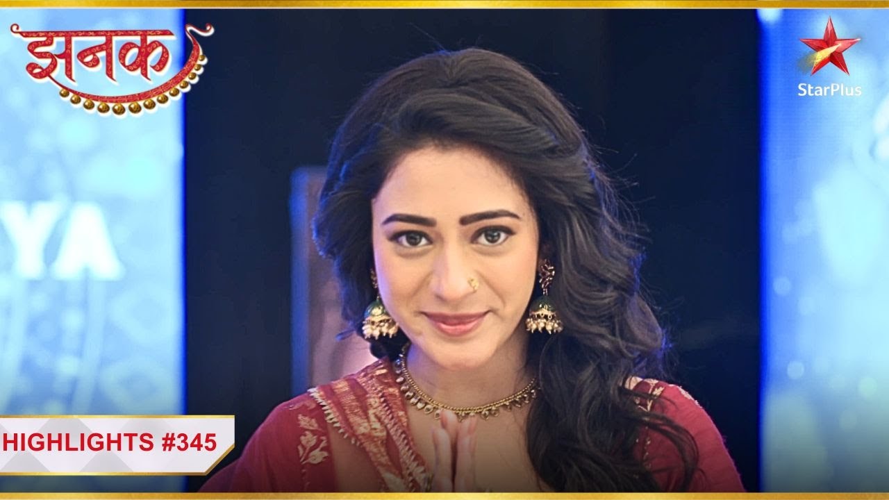 Jhanak बनी Nutan! | Ep.345 | Highlights | Jhanak | Mon-Sun | 10:30PM