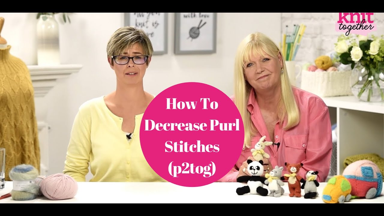 Knitting How-Tos: How To Decrease Purl Stitches (p2tog) - YouTube