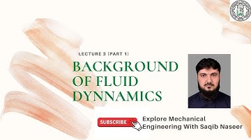 Fluid Mechanics-I I|| Lecture 3 (Part 1) || Background of FM II (Start of story )