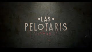 Las Pelotaris 1926 - Teaser