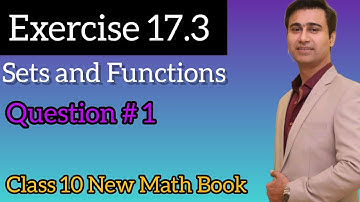 unit 17 Exercise 17.3 sets and Functions Question 1 class 10 new math book|Zeeshan info|sir Zeeshan