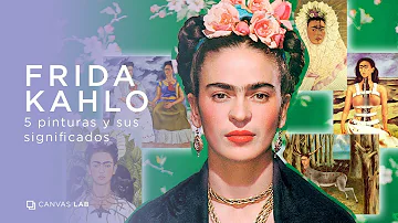 ¿Cuáles son las obras que hizo Frida Kahlo?