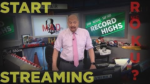 Cramer Remix: Roku