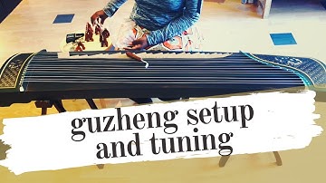 Learning to set up and tune a guzheng | 古箏上弦調音