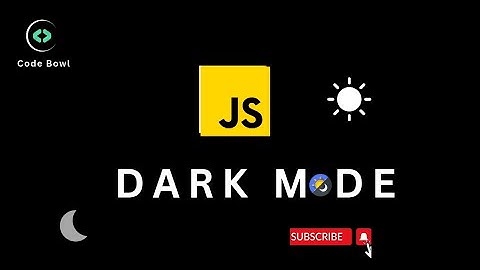 "Building a Dark Mode Feature with JavaScript | A User-Friendly Tutorial" | Dark theme javascript