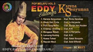 EDDY SILITONGA - KARENA SENYUMAN (POP MELAYU VOL.3 FULL ALBUM)