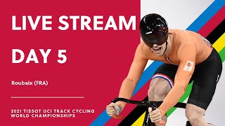 LIVE - Day Five | 2021 Tissot UCI Track Cycling World Championships