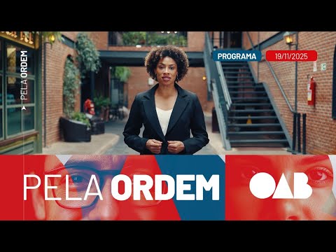 Programa Pela Ordem - Edição 31.º | OAB Nacional na TV Justiça