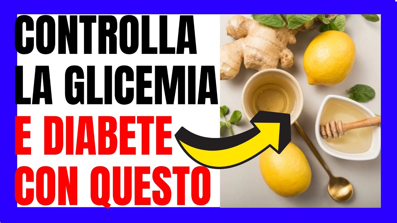 Come Abbassare La Glicemia Alta Con Limone e Zenzero 👈🍋 YouTube