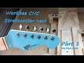 Workbee CNC router Stratocaster Style guitar neck Spoke Wheel truss rod Part 1 NJR Custom Guitars