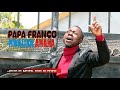 PAPA FRANCO   MWALIBA AMAKA  Official video