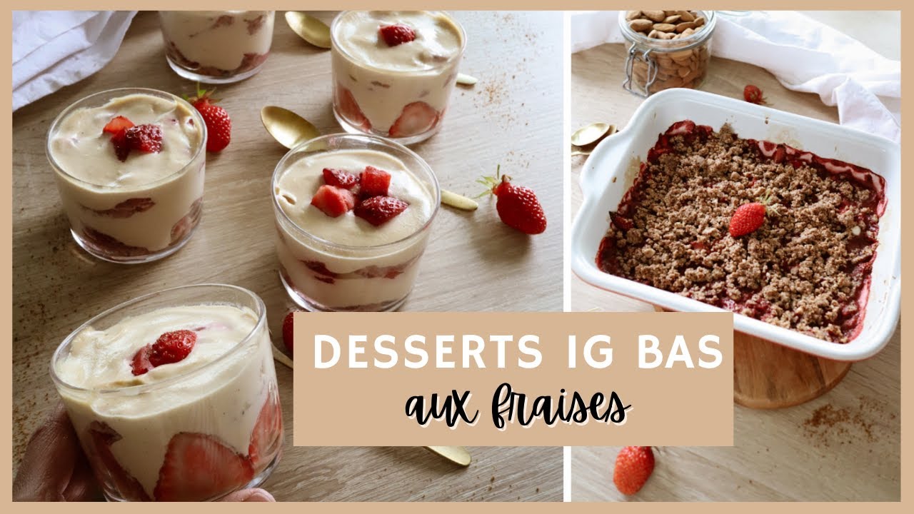 🍓Desserts IG bas gourmands: 2 recettes légères et faciles IG bas aux fraises