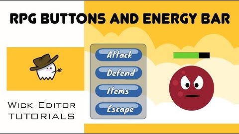Ep9: Wick-Editor - RPG Buttons and Energy Bar