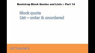 Part No-14 Bootstrap BlockQuotes and Lists  In Hindi...