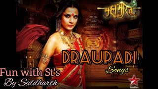 Draupadi Songs | Draupadi All Sound tracks with lyrics | Mahabharat Starplus | Fun with St's.