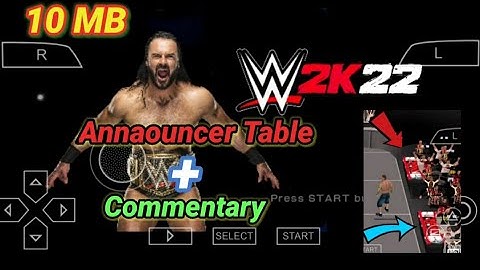 Add Announcer Table + Commentary in WWE 2K ALL PSP {10MB}